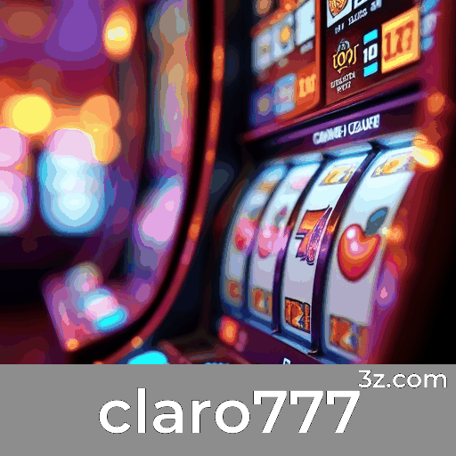 claro777: O Seu Cassino Online Seguro e Divertido